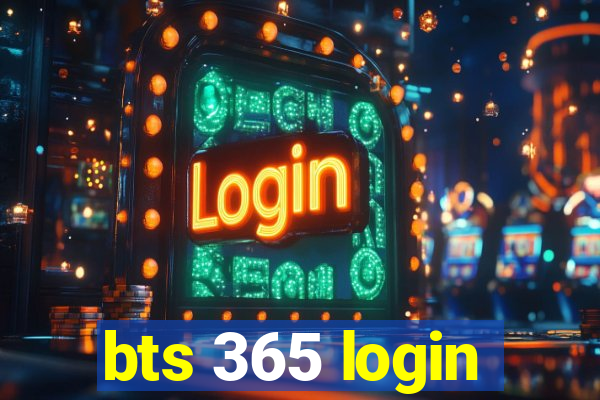 bts 365 login