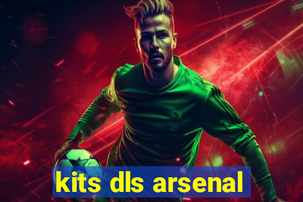 kits dls arsenal