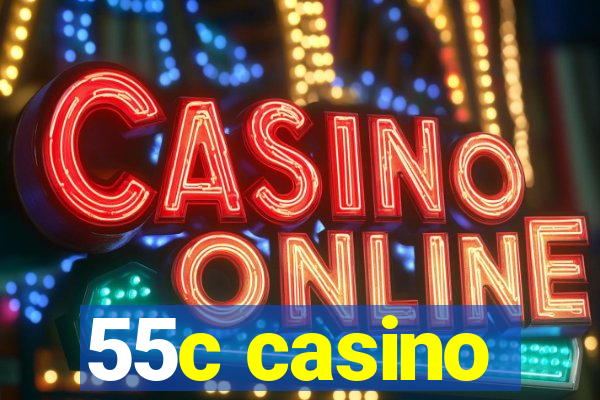 55c casino