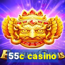 55c casino