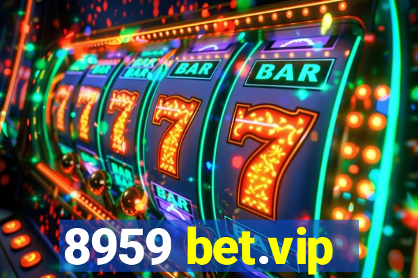 8959 bet.vip