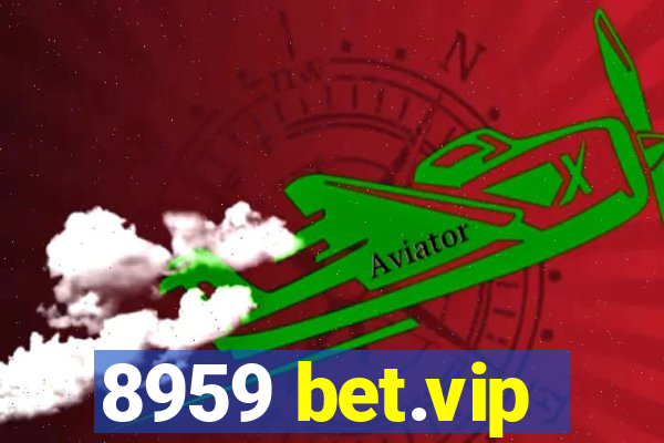 8959 bet.vip