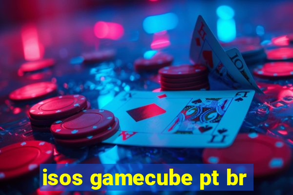 isos gamecube pt br