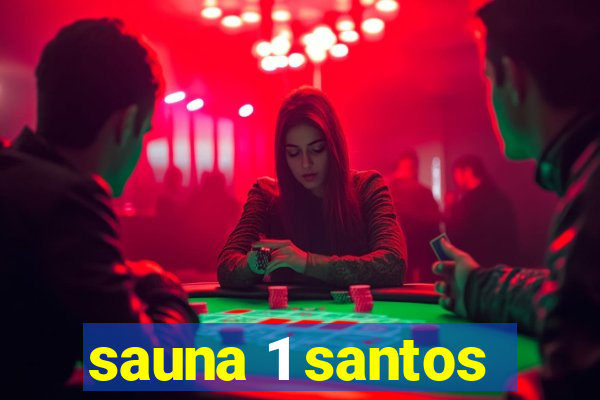 sauna 1 santos