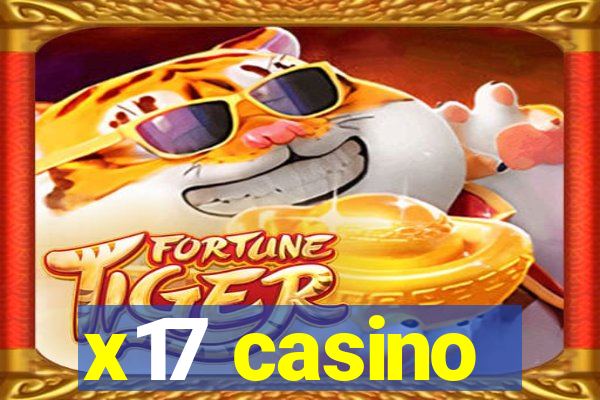 x17 casino