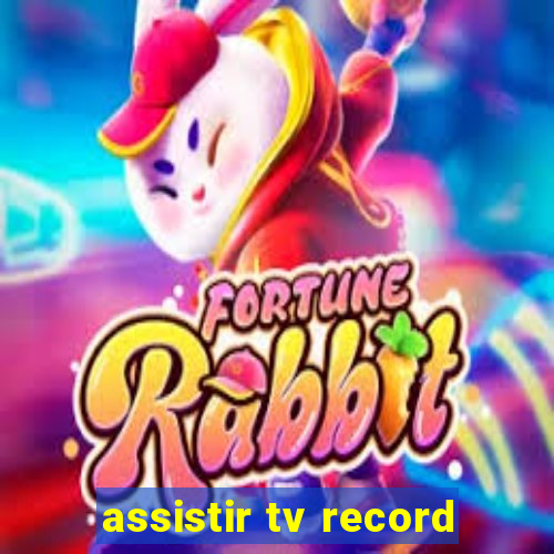 assistir tv record