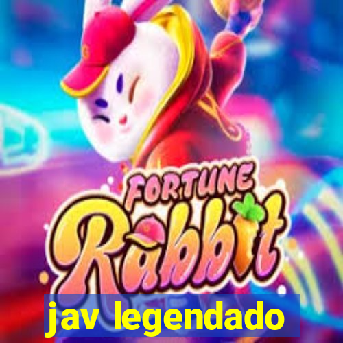 jav legendado