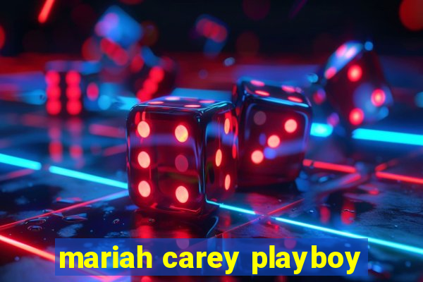 mariah carey playboy