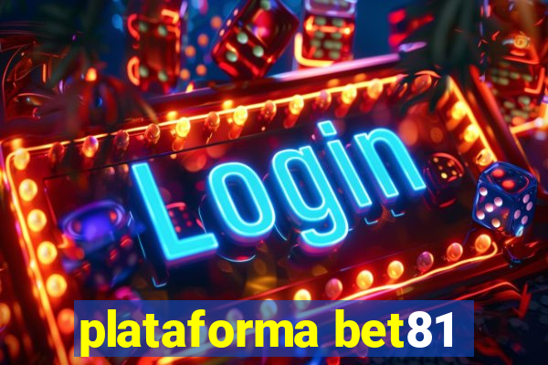 plataforma bet81