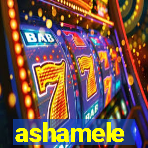 ashamele