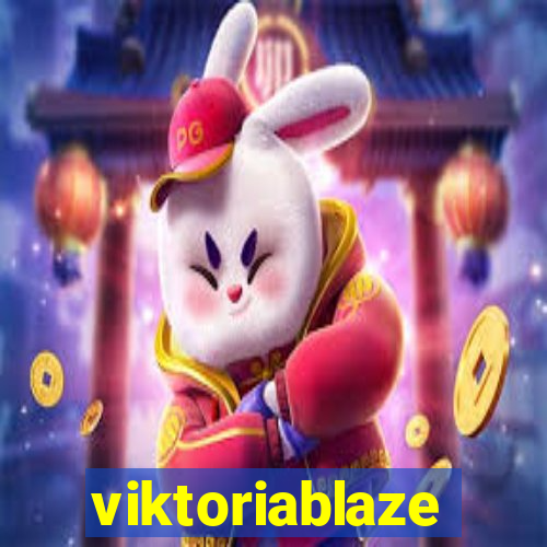 viktoriablaze