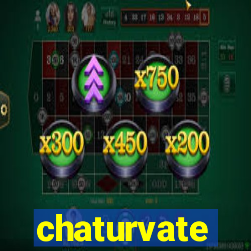 chaturvate