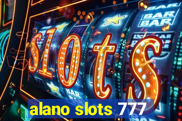 alano slots 777