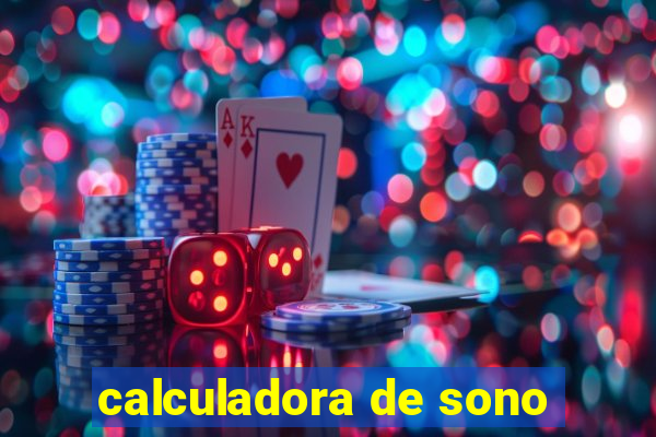 calculadora de sono