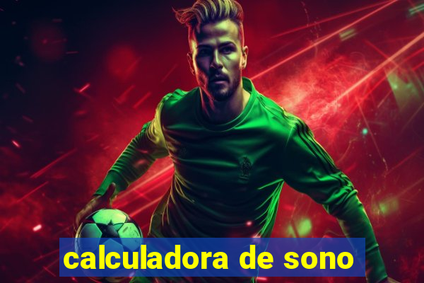 calculadora de sono