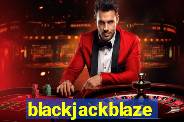 blackjackblaze