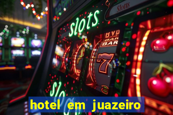 hotel em juazeiro da bahia