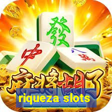 riqueza slots