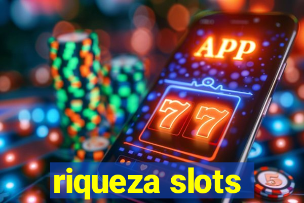 riqueza slots