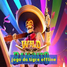 jogo do tigre offline