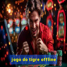 jogo do tigre offline