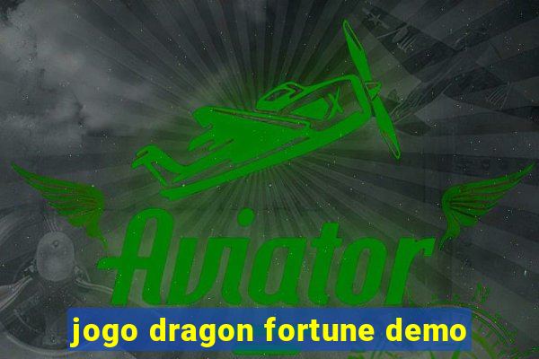 jogo dragon fortune demo