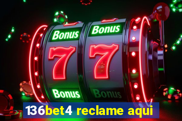 136bet4 reclame aqui