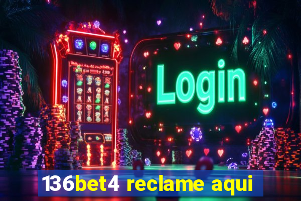 136bet4 reclame aqui