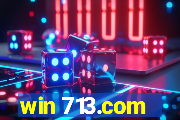 win 713.com