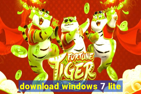 download windows 7 lite