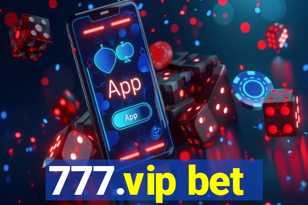 777.vip bet