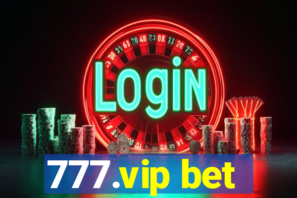 777.vip bet