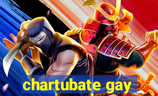 chartubate gay