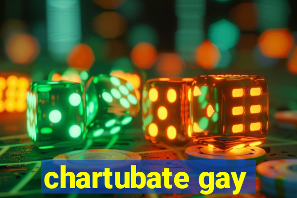 chartubate gay