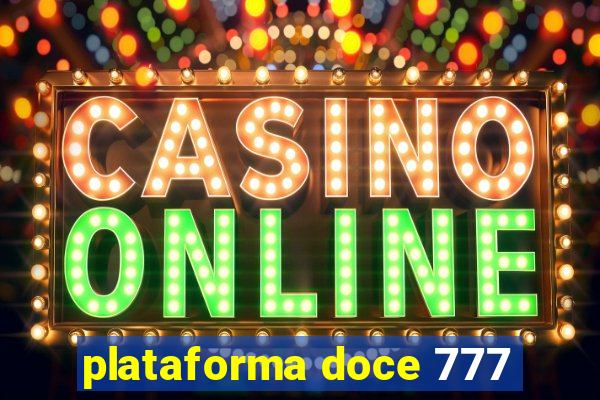 plataforma doce 777