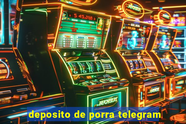 deposito de porra telegram