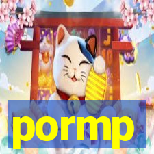 pormp