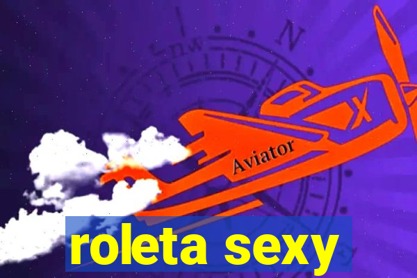 roleta sexy