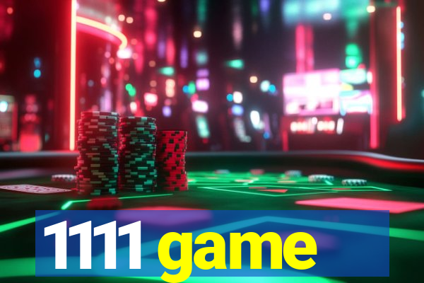 1111 game