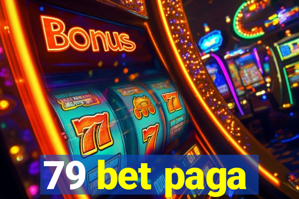 79 bet paga