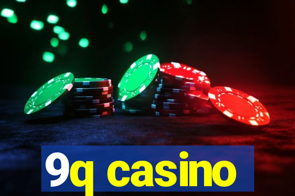 9q casino