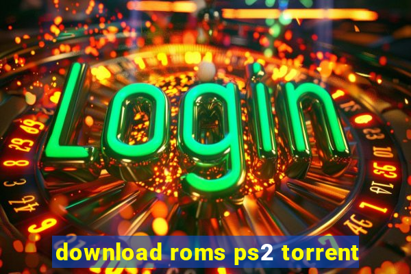 download roms ps2 torrent