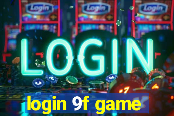 login 9f game