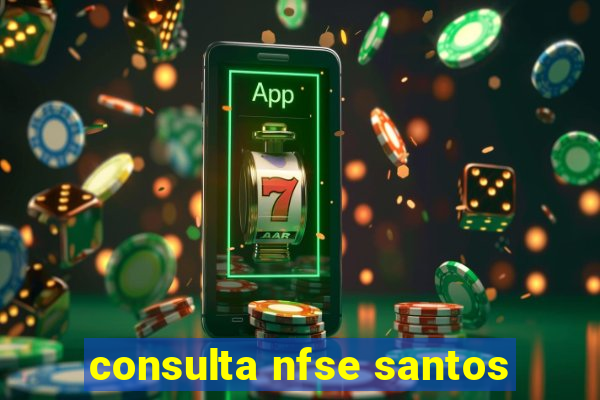 consulta nfse santos