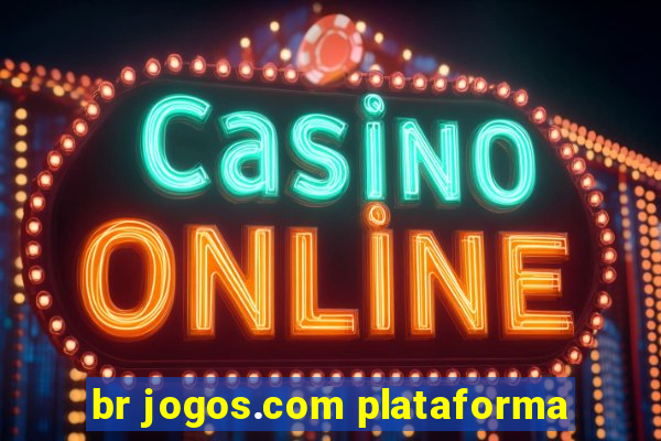 br jogos.com plataforma