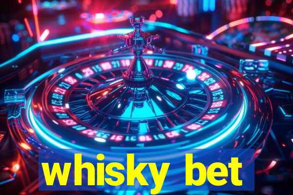 whisky bet