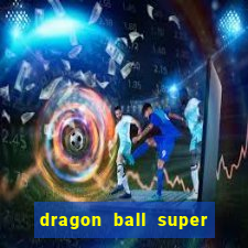 dragon ball super todos episodios dublado