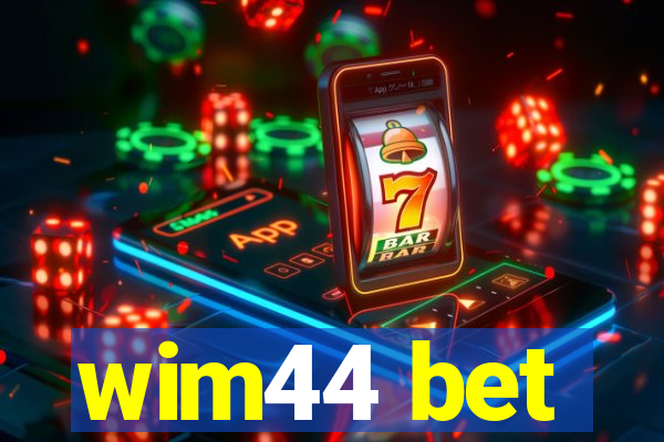 wim44 bet