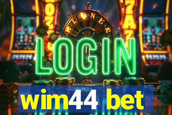 wim44 bet