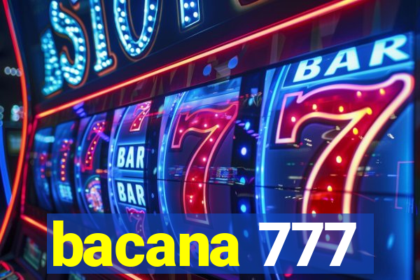 bacana 777